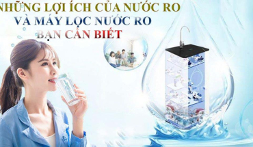 Lợi ích khi sử dụng máy lọc nước RO