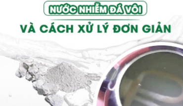 Xử lý nước nhiễm vôi hiệu quả ngay tại nhà